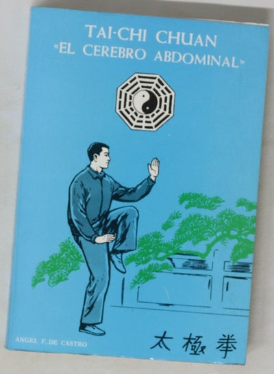 Tai-Chi Chuan el cerebro abdominal