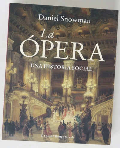 La ópera : una historia social