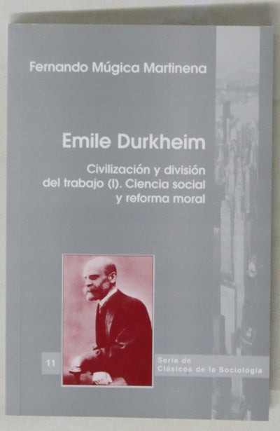 Emile Durkheim civilización y división del trabajo I