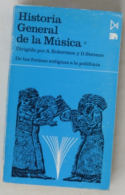Historia General De La Musica De Las Formas Antiguas A La Polifonia