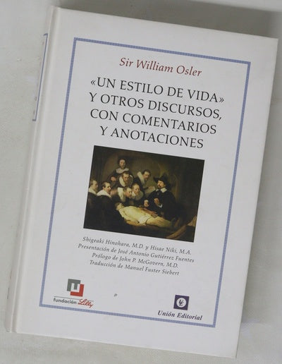"Un estilo de vida" y otros discursos, con comentarios y anotaciones