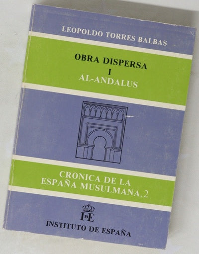 Al-Andalus crónica de la España musulmana 1