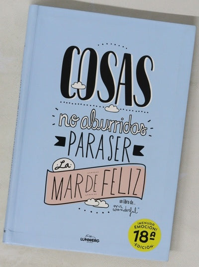 Cosas no aburridas para ser la mar de feliz