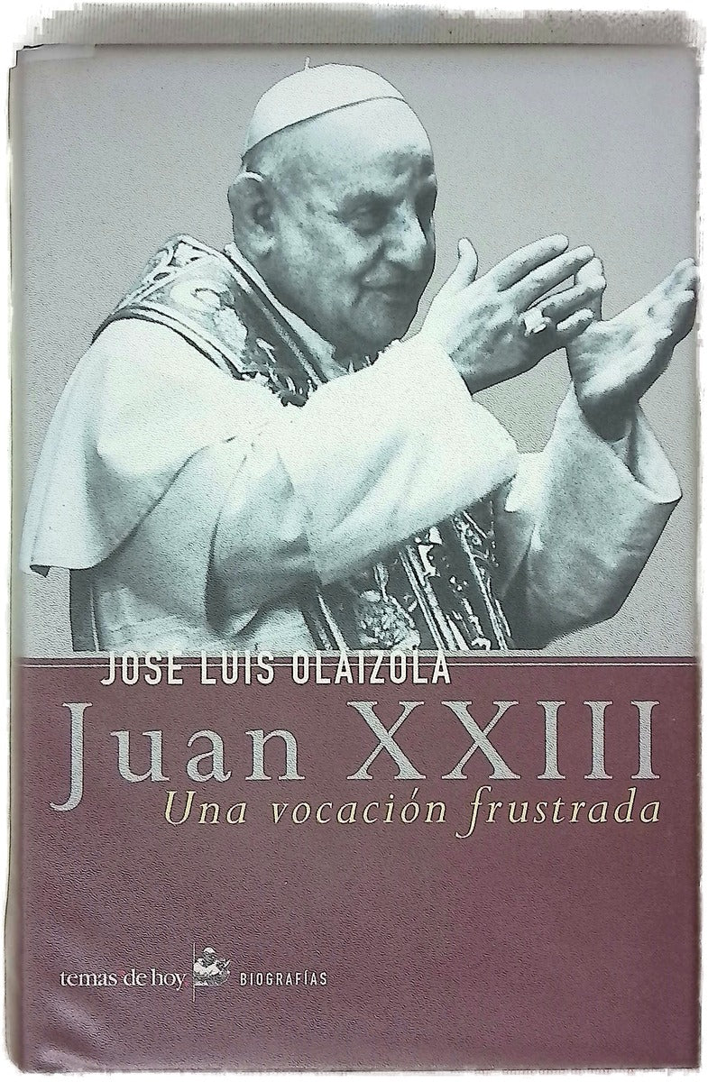 Juan XXIII una vocación frustrada