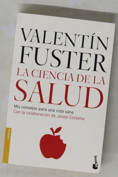 La ciencia de la salud : mis consejos para una vida sana