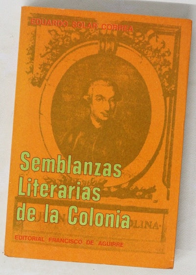Semblanzas literarias de la Colonia