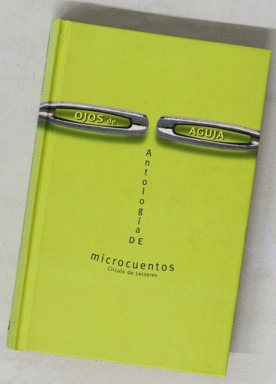 Ojos de aguja antología de microcuentos