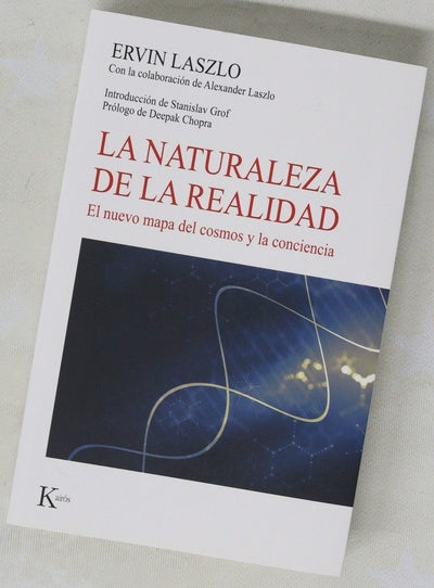 La naturaleza de la realidad : el nuevo mapa del cosmos y la conciencia