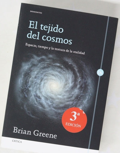 El tejido del cosmos : espacio, tiempo y la textura de la realidad