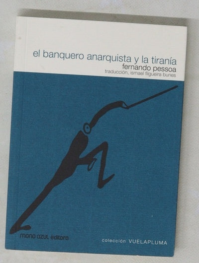 El banquero anarquista y La tiranía