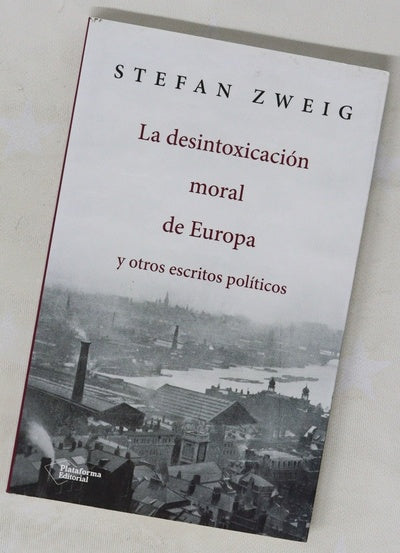 La desintoxicación moral de Europa y otros escritos políticos