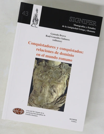 Conquistadores y conquistados : relaciones de dominio en el mundo romano