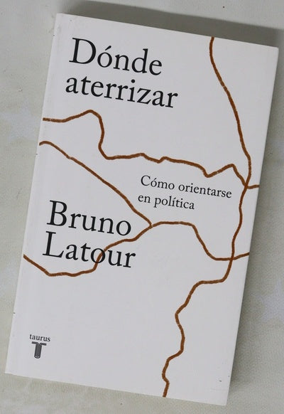 Dónde aterrizar : cómo orientarse en política