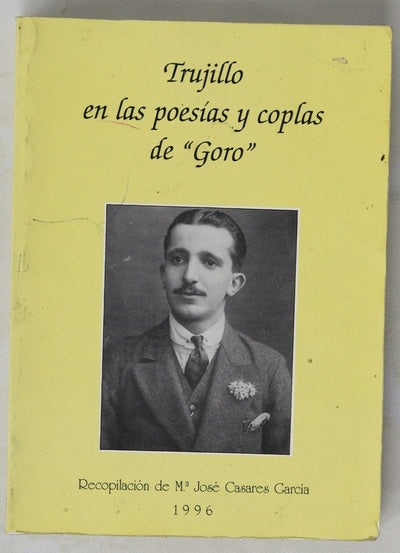 Trujillo en las poesías y coplas de "Goro"