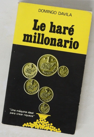 Le haré millonario