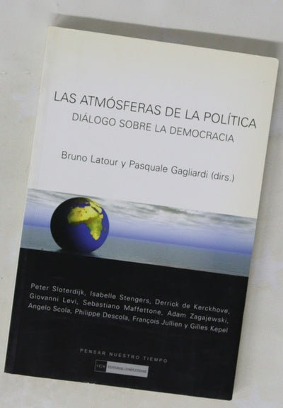 Las atmósferas de la política diálogo sobre la democracia