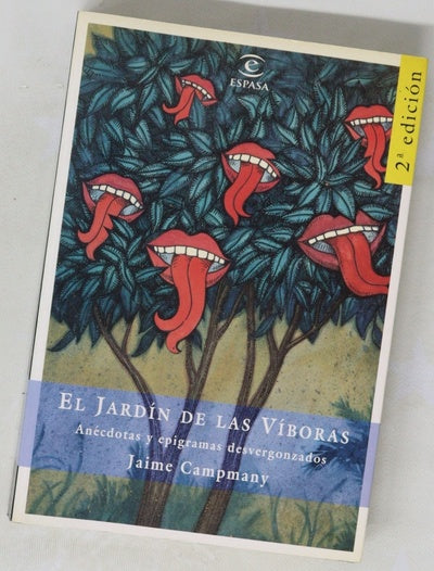 El jardín de las víboras anécdotas y epigramas desvergonzados