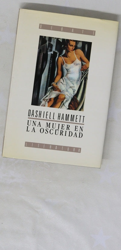 Una mujer en la oscuridad novela de un idilio peligroso