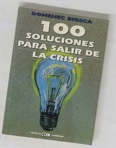 100 soluciones para salir de la crisis
