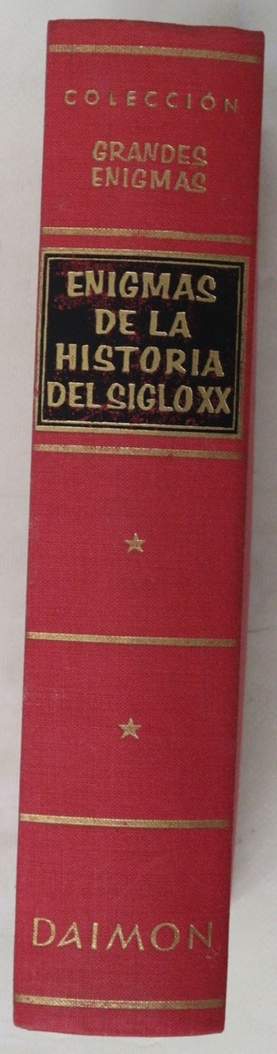 Enigmas de la historia del siglo XX (De Sarajevo a Dallas)