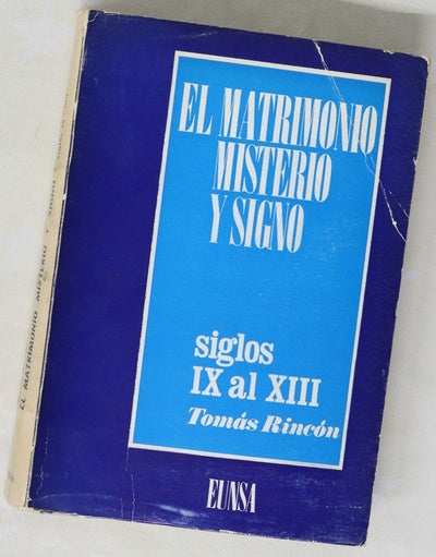 El matrimonio, misterio y signo, siglos IX-XIII