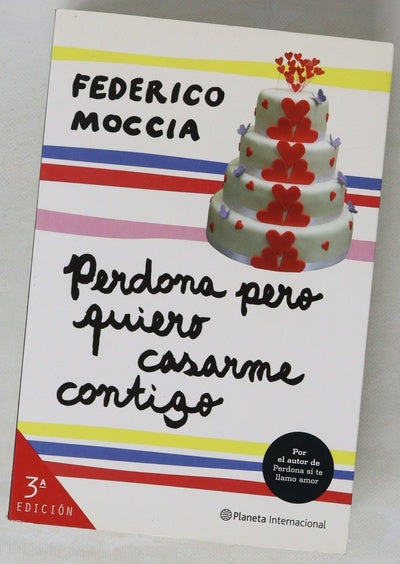 Perdona pero quiero casarme contigo
