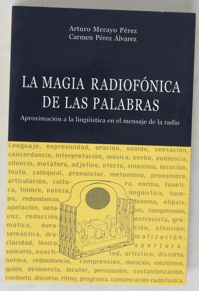 La magia radiofónica de las palabras aproximación a la lingüística en el mensaje de la radio