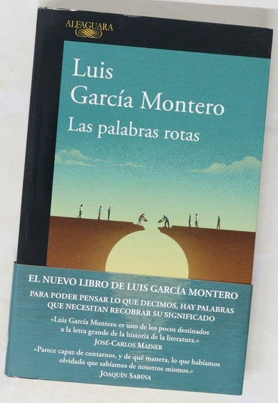 Las palabras rotas : el desconsuelo de la democracia