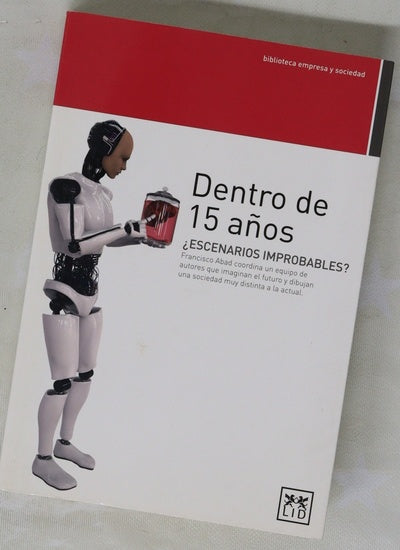 Dentro de 15 años : ¿escenarios improbables?