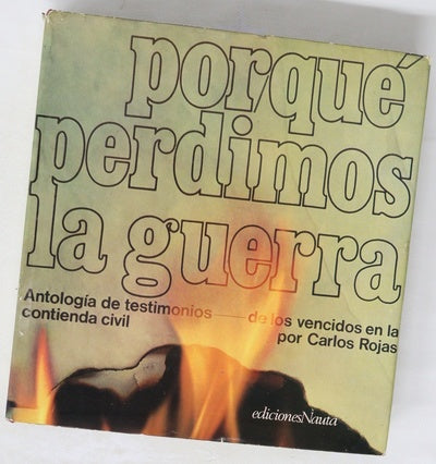Por qué perdimos la guerra