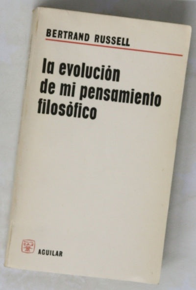 La evolución de mi pensamiento filosófico