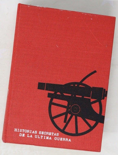 Historias secretas de la ultima guerra