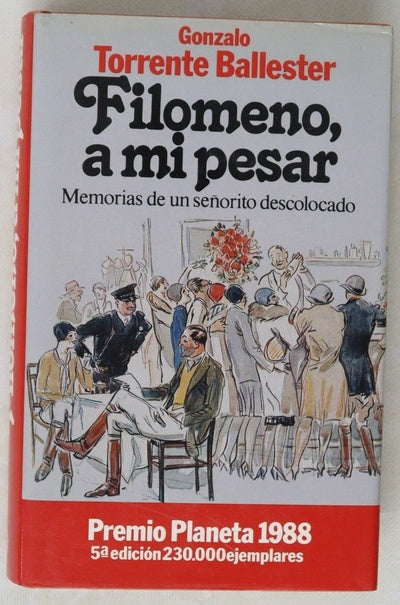 Filomeno, a mi pesar memorias de un señorito descolocado
