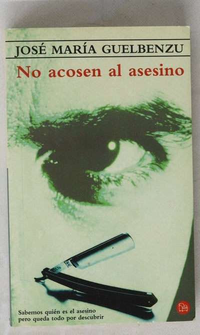 No acosen al asesino