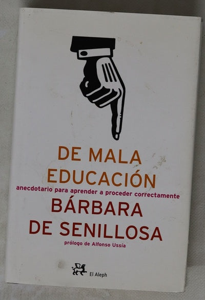 De mala educación anecdotario para aprender a proceder correctamente