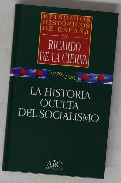 La historia oculta del socialismo