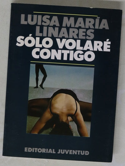 Sólo volaré contigo novela