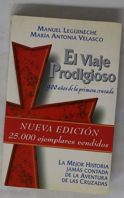 El viaje prodigioso 900 años de la primera cruzada