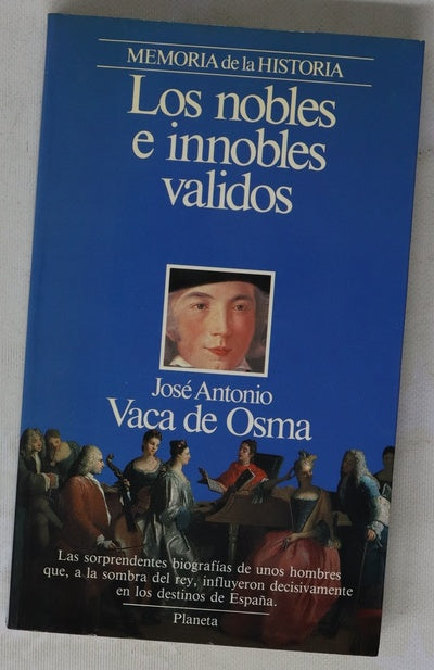 Los nobles e innobles validos
