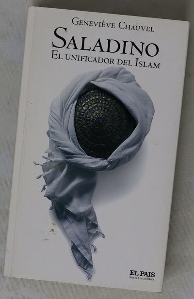 Saladino el unificador del Islam
