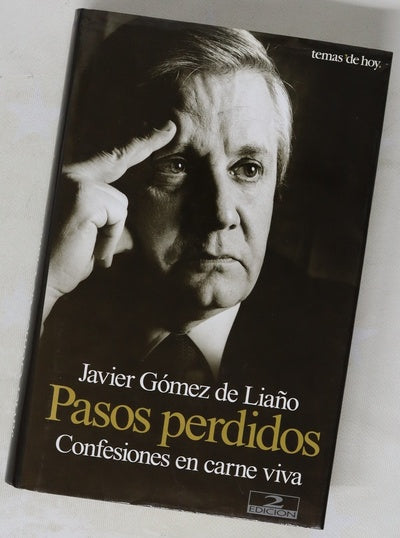 Pasos perdidos confesiones en carne viva