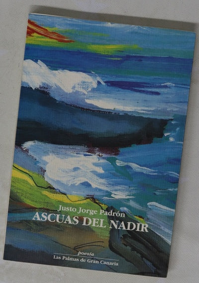 Ascuas del nadir Embers of nadir : (1989-1990) : texto bilingüe español-inglés