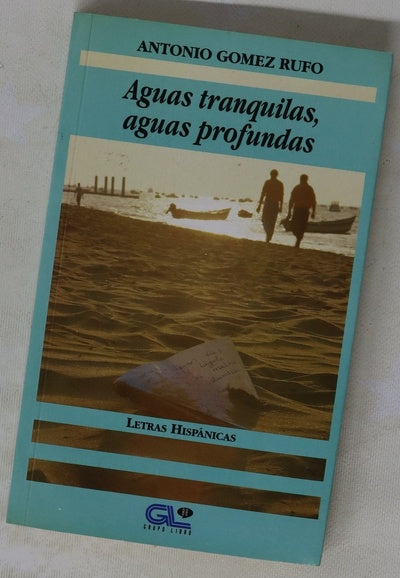 Aguas tranquilas, aguas profundas