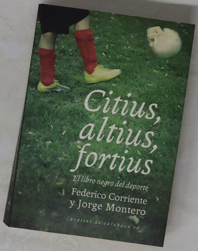 Citius, altius, fortius : el libro negro del deporte