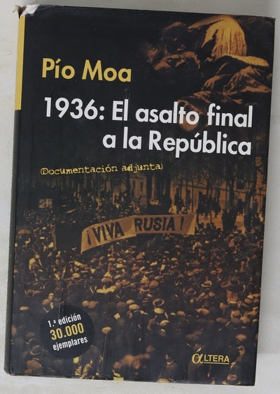 1936, el asalto final a la República