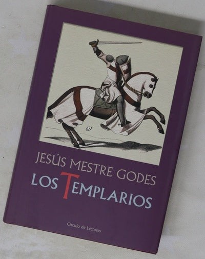 Los templarios alba y crepúsculo de los caballeros