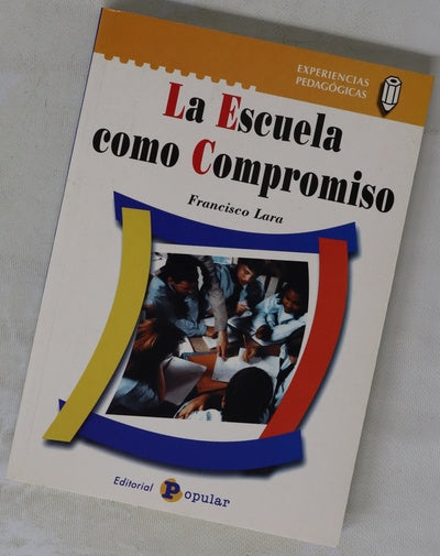 La Escuela Como Compromiso