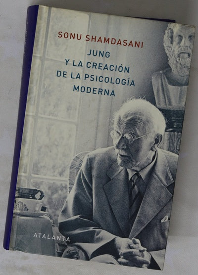 Jung y la creación de la psicología moderna : el sueño de una ciencia