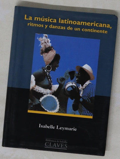 La música latinoamericana, ritmos y danzas de un continiente