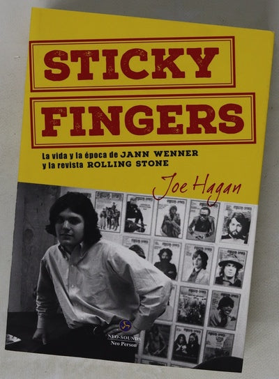 Sticky fingers : la vida y la época de Jann Wenner y la revista Rolling Stone